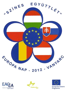 "Színes Együttlét" - Európa Nap - 2012 - Vanyarc